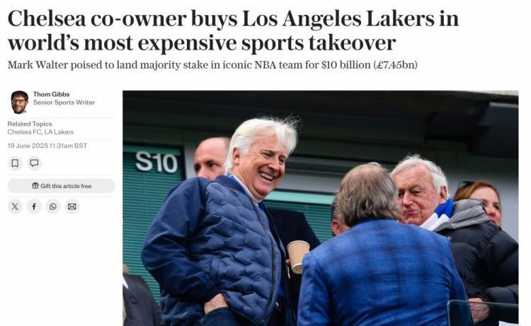电讯报:切尔西共同所有者沃尔特将100亿美元收购洛杉矶湖人